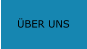 ÜBER UNS